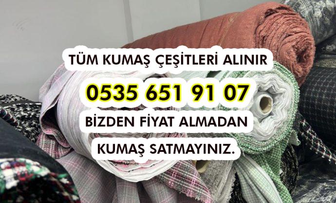 Yüksek Fiyatlara Kumaş Alanlar